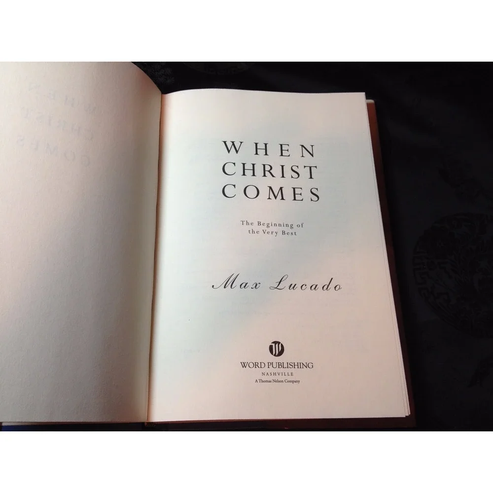 When Christ Comes -‎ The beginning of the very best by Max Lucado